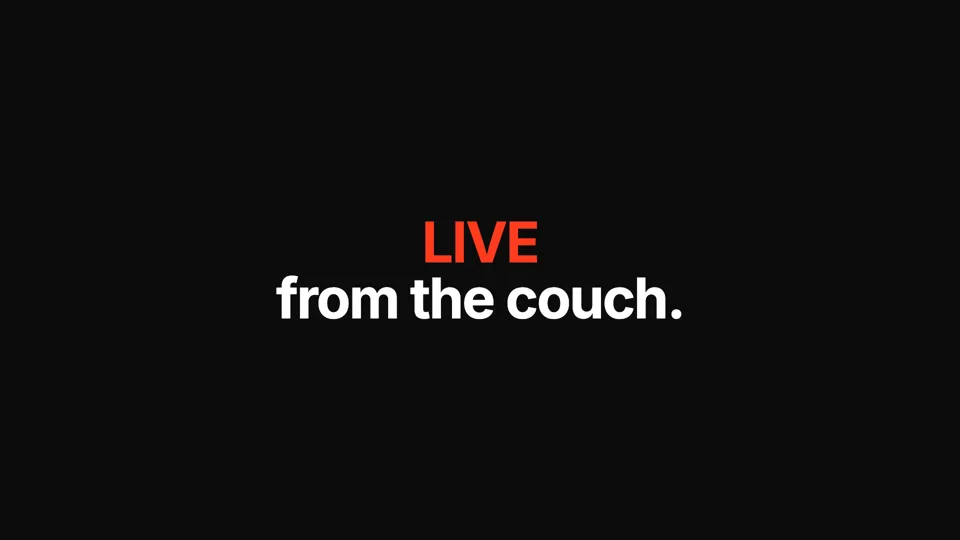 slide in the high contrast style: 'live' in red over 'from the couch.' on black